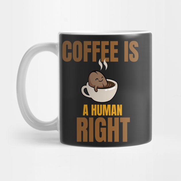 COFFEE IS A HUMAN RIGHT SHIRT by Clouth Clothing 